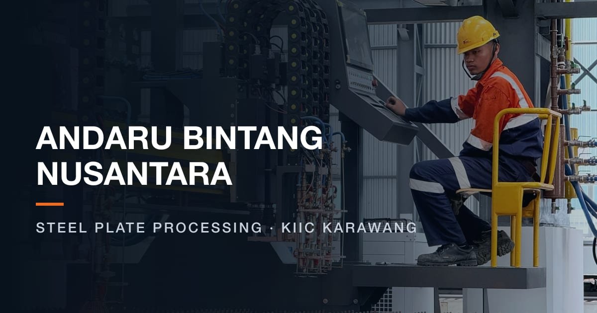Andaru Bintang Nusantara — Steel Plate Processing